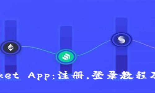 TokenPocket App：注册，登录教程及使用指南